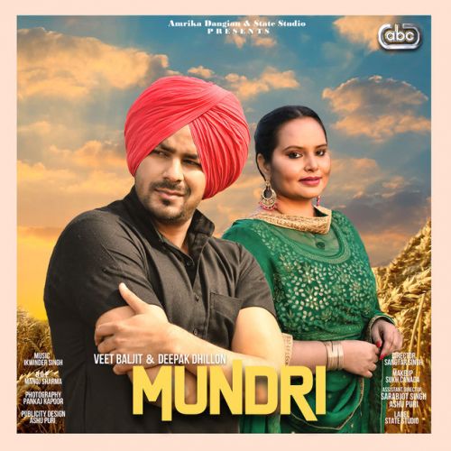 Mundri Veet Baljit, Deepak Dhillon Mp3 Song Free Download