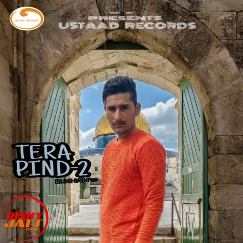 Tera Pind-2 B Khan Mp3 Song Free Download