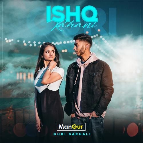 Ishq Kahani Guri Sarhali Mp3 Song Free Download