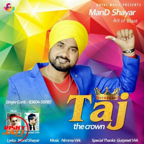 Taj Tha Crown Mand Shayar Mp3 Song Free Download