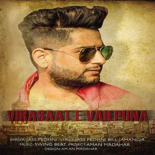 Virasaat E Vailpuna Jass Pedhni Mp3 Song Free Download