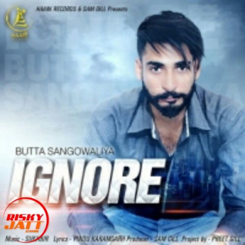 Ignore Butta Sangowaliya Mp3 Song Free Download