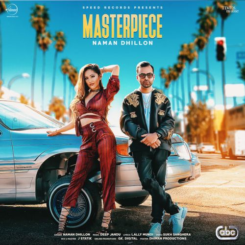 Masterpiece Naman Dhillon Mp3 Song Free Download