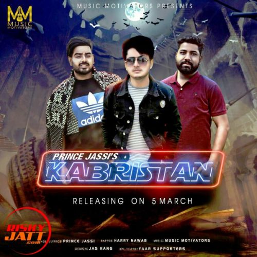 Kabristan Prince Jassi, Harry Nawab Mp3 Song Free Download