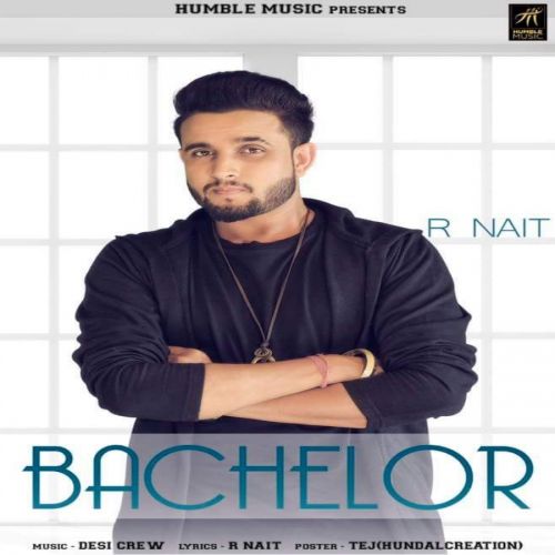Bachelor R Nait Mp3 Song Free Download
