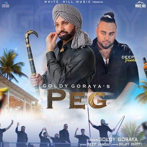 Peg Goldy Goraya Mp3 Song Free Download