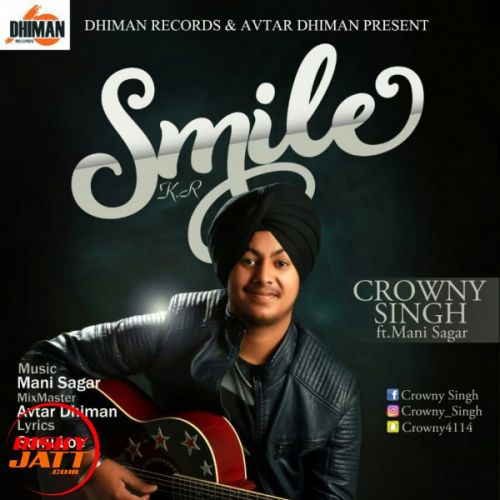 Smile Crowny Singh Mp3 Song Free Download