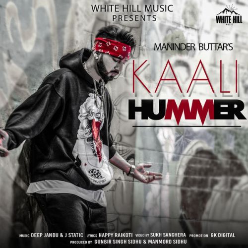 Kaali Hummer Maninder Buttar Mp3 Song Free Download