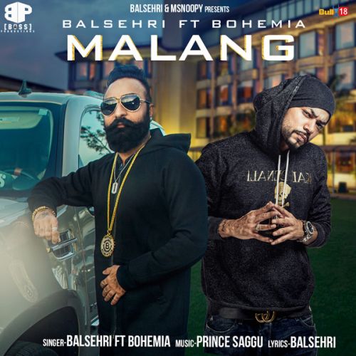 Malang Balsehri, Bohemia Mp3 Song Free Download