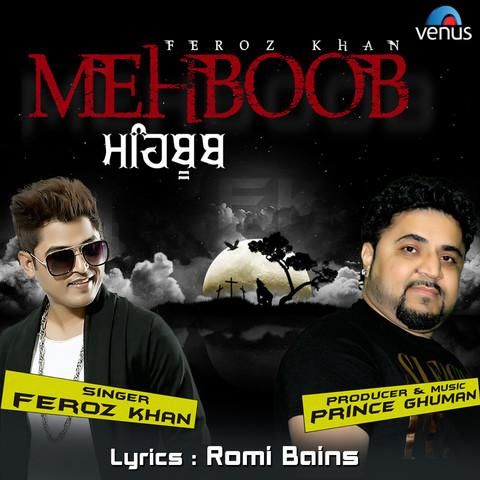 Mehboob Feroz Khan Mp3 Song Free Download