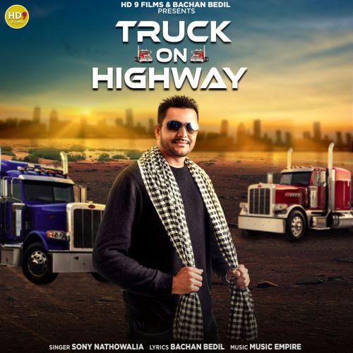 Truck On Highway Sony Nathowalia Mp3 Song Free Download