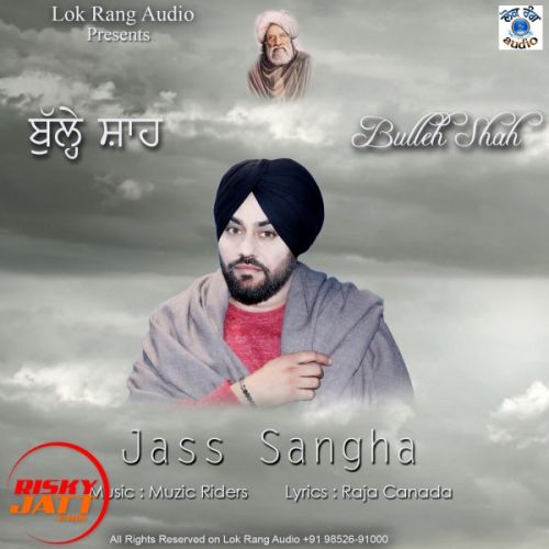 Buleh Shah Jass Sangha Mp3 Song Free Download