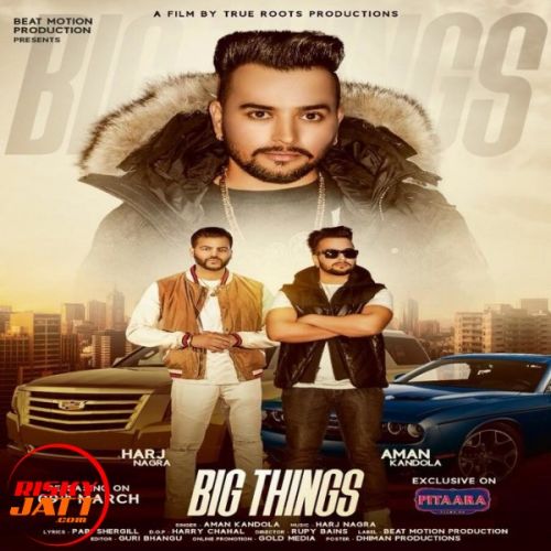 Big Things Aman Kandola Mp3 Song Free Download