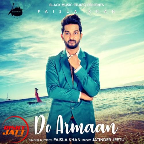 Do Armaan Faisla Khan Mp3 Song Free Download