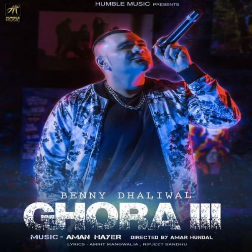 Ghora 3 Benny Dhaliwal Mp3 Song Free Download