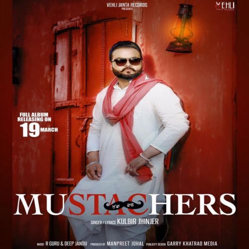 Jatt A Reality (Mustachers) Kulbir Jhinjer Mp3 Song Free Download