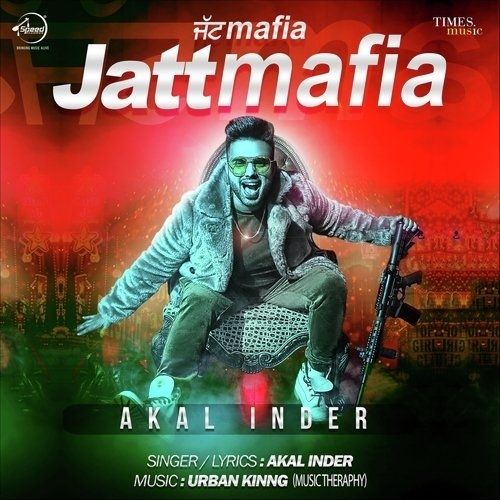 Jatt Mafia Akal Inder Mp3 Song Free Download