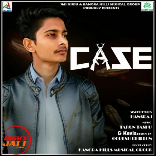 Case Hansraj Mp3 Song Free Download