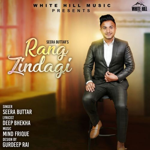 Rang Zindagi Seera Buttar Mp3 Song Free Download