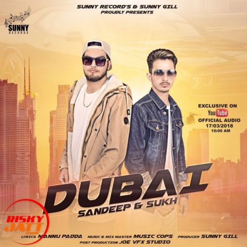 Dubai Sandeep Sukh Mp3 Song Free Download