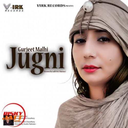 Jugni Gurjeet Malhi Mp3 Song Free Download