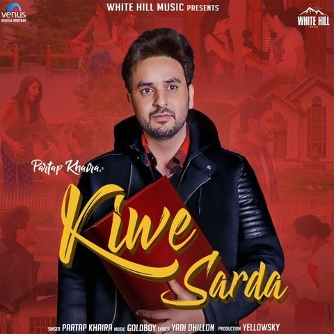 Kiwe Sarda Partap Khaira Mp3 Song Free Download