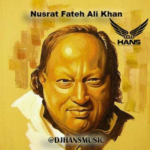 Nusrat Fateh Ali Khan Mashup Dj Hans Mp3 Song Free Download