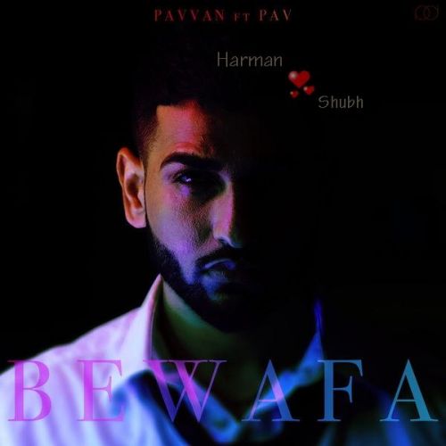Bewafa Pavvan, Pav Dharia Mp3 Song Free Download