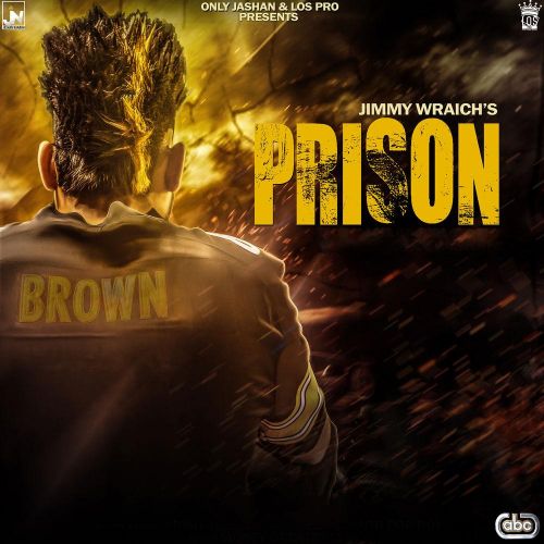 Prison Jimmy Wraich Mp3 Song Free Download