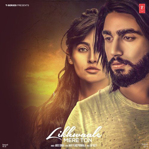 Likhwaale Mere Ton Akki Singh Mp3 Song Free Download