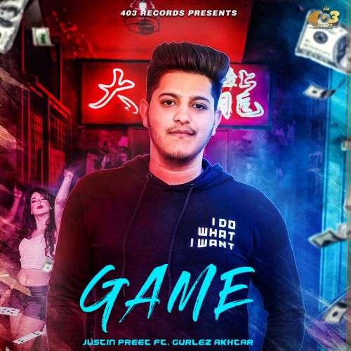 Game Justin Preet, Gurlej Akhtar Mp3 Song Free Download