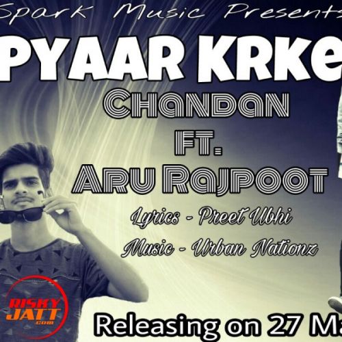 Pyaar krke Chandan, Aru Rajpoot Mp3 Song Free Download