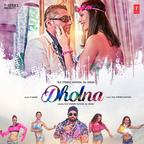Dholna JSL Singh, Taz Stereo Nation Mp3 Song Free Download