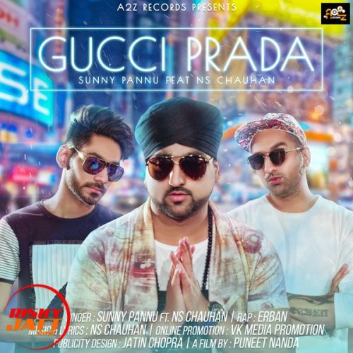 Gucci Prada Sunny Pannu, NS Chauhan Mp3 Song Free Download