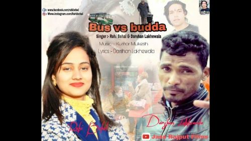 Bus VS Budda Darshan Lakhewala, Ruhi Behal Mp3 Song Free Download