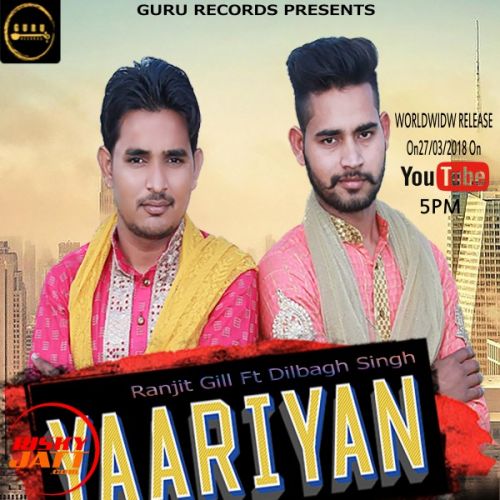 Yaariyan Ranjit Gill Mp3 Song Free Download