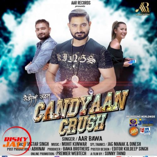 Candyaan Crush Aar Bawa Mp3 Song Free Download