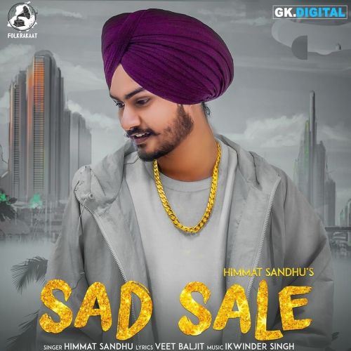 Sad Sale Himmat Sandhu Mp3 Song Free Download