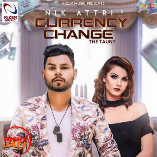 Currency Change Nikk Attari Mp3 Song Free Download