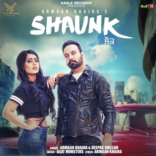 Shaunk Armaan Khaira, Deepak Dhillon Mp3 Song Free Download