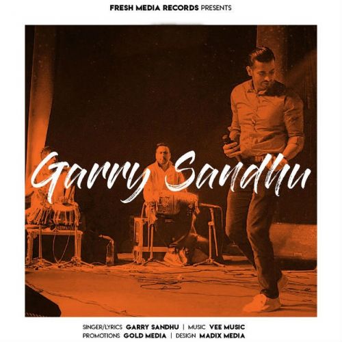 Garry Sandhu Garry Sandhu Mp3 Song Free Download