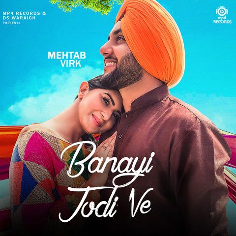 Banayi Jodi Ve Mehtab Virk Mp3 Song Free Download