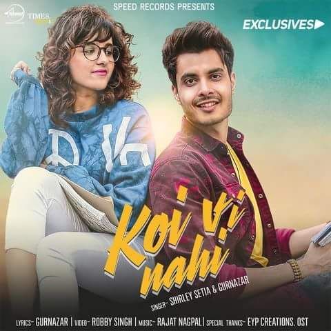 Koi Vi Nahi Shirley Setia, Gurnazar Mp3 Song Free Download