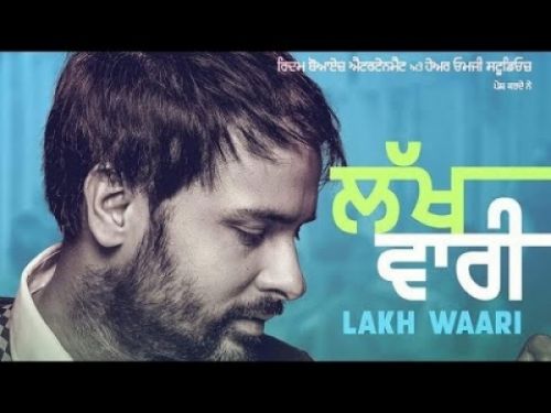 Lakh Waari Amrinder Gill Mp3 Song Free Download