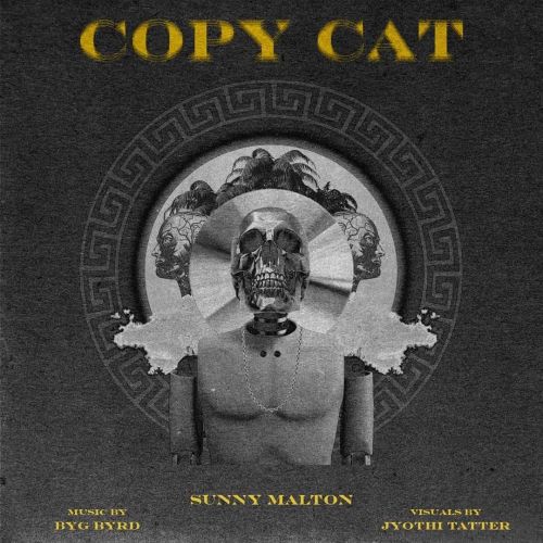 Copycat Sunny Malton Mp3 Song Free Download