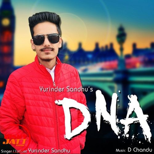 D N A Yurinder Sandhu Mp3 Song Free Download