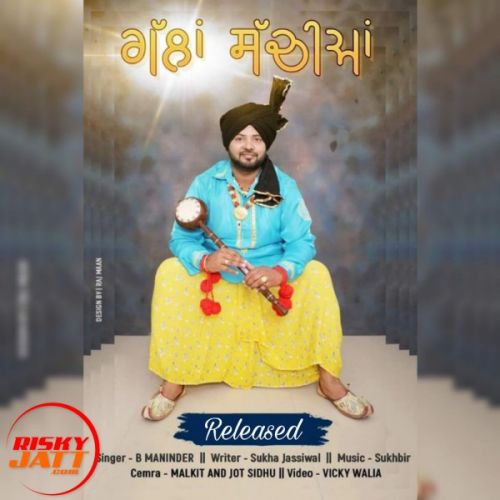 Gallan Sachiyan B Maninder Mp3 Song Free Download