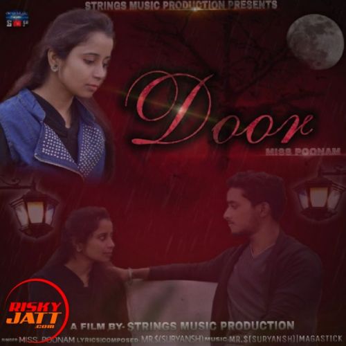 Door Miss Poonam, Mr.$(Suryansh) Mp3 Song Free Download