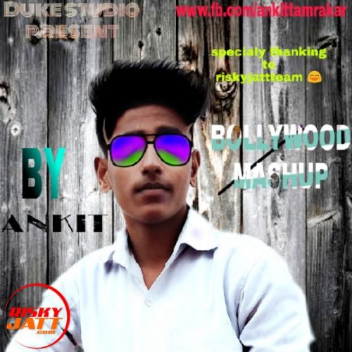 Bollywood mashup Ankit Mp3 Song Free Download