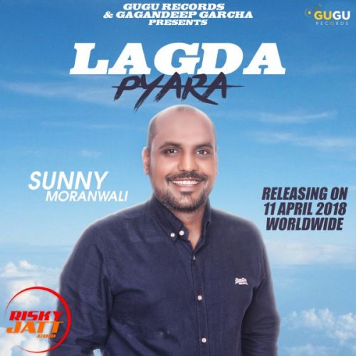 Lagda Pyara Sunny MoranWali Mp3 Song Free Download